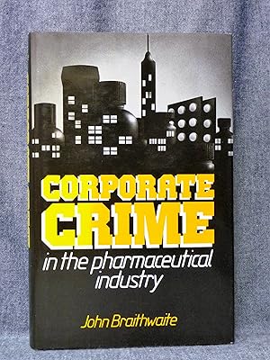 Seller image for Corporate Crime in the pharmaceutical industry for sale by Past Pages