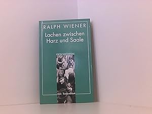 Image du vendeur pour Lachen zwischen Harz und Saale: Geschichten mis en vente par Book Broker