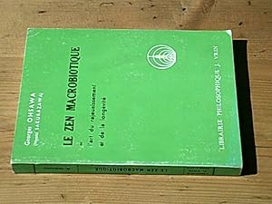 Le zen macrobiotique ou l'art du rajeunissement et de la longévité