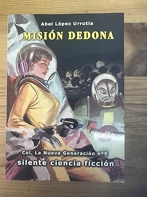Imagen del vendedor de Misin Dedona (col. La nueva Generacin n. 9) a la venta por Vrtigo Libros