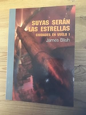 Seller image for Suyas sern las estrellas. Ciudades en vuelo I for sale by Vrtigo Libros