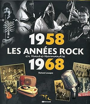 Années rock en Haute-Normandie (Les), 1958-1968, SIGNE PAR L'AUTEUR