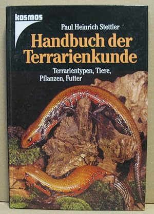 Bild des Verkufers fr Handbuch der Terrarienkunde. Terrarientypen, Tiere, Pflanzen, Futter. zum Verkauf von Nicoline Thieme