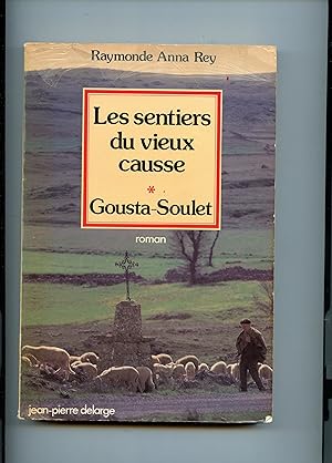 Bild des Verkufers fr GOUSTA - SOULET . ( Les sentiers du vieux causse * ) zum Verkauf von Librairie CLERC