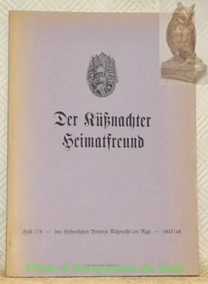 Immagine del venditore per Der Kssnachter Heimatfreund, Heft 7/8 des Historischen Vereins Kssnacht a. R. 1947 / 1948. Vom Staatenbund zum Bundesstaat. - Kurze Kssnachter Chronik der Jahre 1947 und 1948. venduto da Bouquinerie du Varis