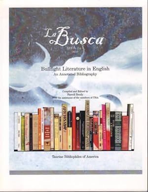 Bullfight Litterature in English. An Annotated Bibliography. With A Taurine Filmography by H.D. T...