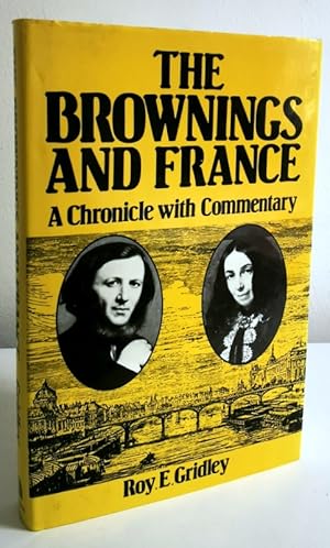 Image du vendeur pour The Brownings and France: A Chronicle with Commentary mis en vente par Books Written By (PBFA Member)
