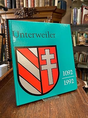 Unterweiler 1092 - 1992.