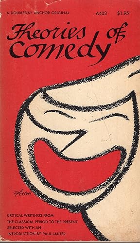 Bild des Verkufers fr Theories of Comedy - Critical Writings From the Classical Period to the Present zum Verkauf von A Cappella Books, Inc.