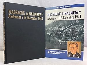 Massacre a Malmedy Ardennes 17 December 1944: Le Kampfgruppe Peiper Dans Les Ardennes