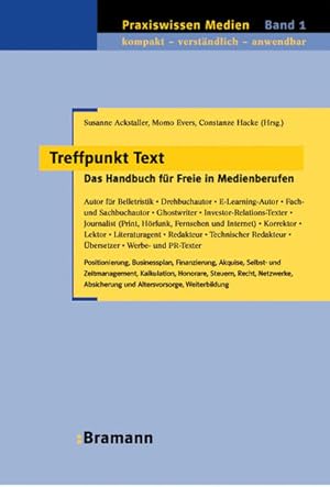 Imagen del vendedor de Treffpunkt Text: Das Handbuch fr Freie in Medienberufen (Praxiswissen Medien) a la venta por Gerald Wollermann