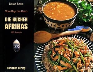 Immagine del venditore per Die Kchen Afrikas: Vom Kap bis Kairo, 160 Rezepte venduto da Gerald Wollermann