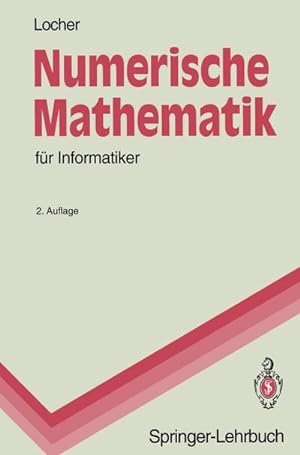 Image du vendeur pour Numerische Mathematik fr Informatiker mis en vente par BuchWeltWeit Ludwig Meier e.K.