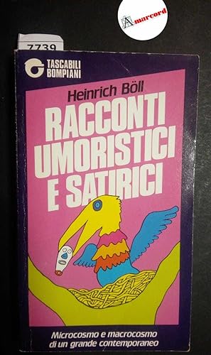 Boll Heinrich, Racconti umoristici e satirici, Bompiani, 1990