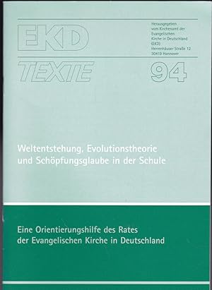 Bild des Verkufers fr Weltentstehung, Evolutionstheorie und Schpfungsglaube in der Schule zum Verkauf von Versandantiquariat Karin Dykes