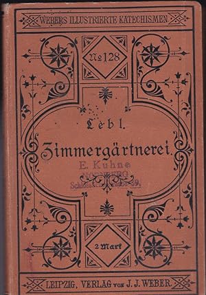 Seller image for Katechismus der Zimmergrtnerei for sale by Versandantiquariat Karin Dykes