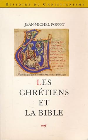 Bild des Verkufers fr Les Chrtiens et la Bible. Les Anciens et les Modernes zum Verkauf von LIBRAIRIE GIL-ARTGIL SARL