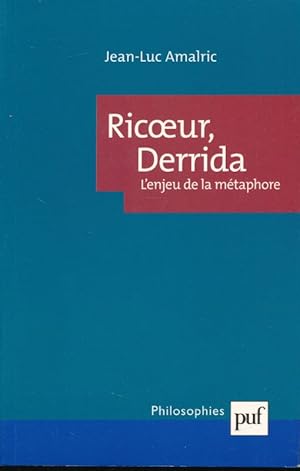 Bild des Verkufers fr Ricoeur, Derrida. L'enjeu de la mtaphore zum Verkauf von LIBRAIRIE GIL-ARTGIL SARL