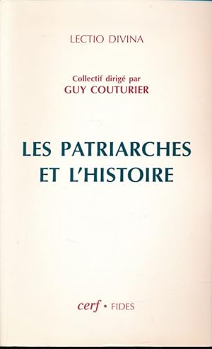 Bild des Verkufers fr Les patriarches et l'histoire zum Verkauf von LIBRAIRIE GIL-ARTGIL SARL