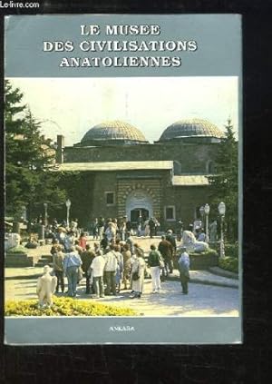 Image du vendeur pour Le Muse des Civilisations Anatoliennes mis en vente par Ammareal