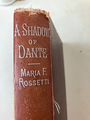 Bild des Verkufers fr A Shadow of Dante, Being an Essay towards Studying Himself, His World, and His Pilgrimage. New Edition. zum Verkauf von Plurabelle Books Ltd