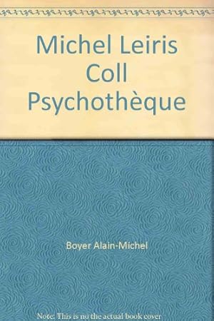 Seller image for Michel Leiris Coll Psychothque for sale by Ammareal