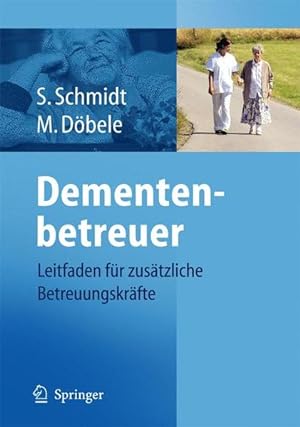 Seller image for Demenzbegleiter Leitfaden fr zustzliche Betreuungskrfte in der Pflege for sale by Berliner Bchertisch eG