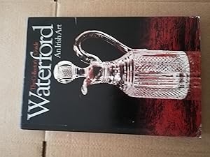 Seller image for Waterford: The Collector's Guide - An Irish Art for sale by M&B Books