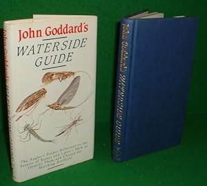 Imagen del vendedor de JOHN GODDARD'S WATERSIDE GUIDE The Angler's Pocket Reference to the Insects of Rivers & Lakes- How to Identify Them & Choose the Matching Artificial a la venta por booksonlinebrighton