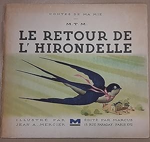 Contes de ma Mie. Le Retour de l'Hirondelle, illustré par Jean A. Mercier