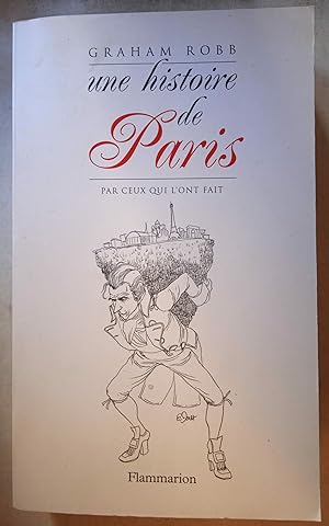 Une histoire de Paris par ceux qui l'ont fait