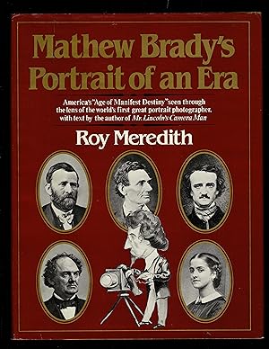 Image du vendeur pour Mathew Brady's Portrait of an Era mis en vente par Granada Bookstore,            IOBA