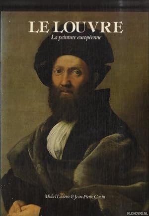 Bild des Verkufers fr Le Louvre. La peinture europenne zum Verkauf von Klondyke
