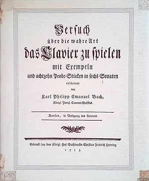 Bild des Verkufers fr Versuch ber die wahre Art, das Klavier zu spielen mit Exempeln und achtzehn Probe Stcken in sechs Sonaten erlutert von Karl Philipp Emanuel Bach. Erster und zweiter Teil zum Verkauf von Klondyke