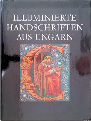Imagen del vendedor de Illuminierte Handschriften aus Ungarn vom 11. - 16. Jahrhundert a la venta por Klondyke