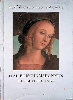 Seller image for Italienische Madonnen des Quattrocento *SIGNED* for sale by Klondyke