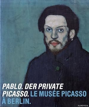 Bild des Verkufers fr Pablo, der private Picasso. Le Muse Picasso  Berlin zum Verkauf von Klondyke
