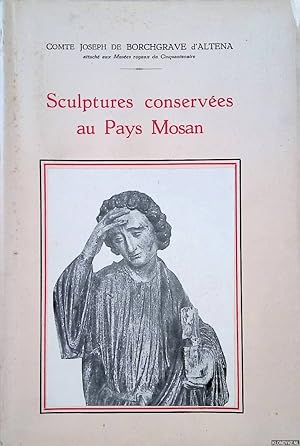 Image du vendeur pour Sculptures conserves au Pays Mosan mis en vente par Klondyke