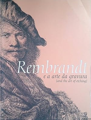 Seller image for Rembrandt and the Art of Etching / Rembrandt e a Arte da Gravura for sale by Klondyke