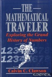 Bild des Verkufers fr Mathematical Traveler. Exploring the Grand History of Numbers zum Verkauf von Klondyke