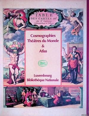 Seller image for Cosmographies Theatres du Monde et Atlas: Catalogue de 254 atlas et ouvrages topographiques conservs  la Bibliothque nationale de Luxembourg for sale by Klondyke