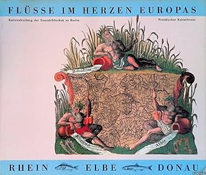 Bild des Verkufers fr Flsse im Herzen Europas. Rhein, Elbe, Donau: Kartographische Mosaiksteine einer europischen Flulandschaft zum Verkauf von Klondyke