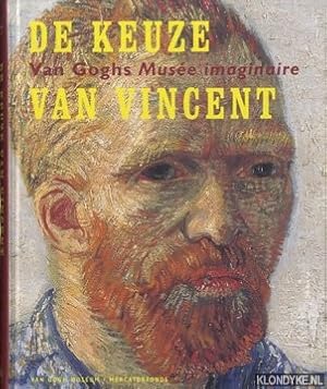 Imagen del vendedor de De keuze van Vincent: Van Goghs Muse imaginaire a la venta por Klondyke