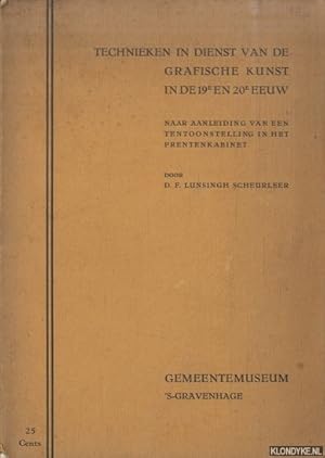 Imagen del vendedor de Technieken in dienst van de grafische kunst in de 19e en 20e eeuw. Naar aanleiding van een tentoonstelling in het Prentenkabinet a la venta por Klondyke