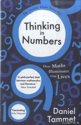 Image du vendeur pour Thinking in Numbers. How Maths Illuminates Our Lives mis en vente par Klondyke