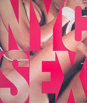 Imagen del vendedor de NYC Seks. How New York City Transformed Sex in America a la venta por Klondyke