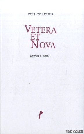 Bild des Verkufers fr Vetera et Nova: opstellen & notities zum Verkauf von Klondyke