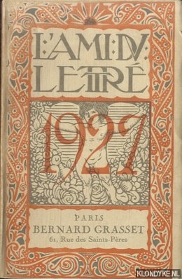 Imagen del vendedor de L'Ami du Lettr. Anne littraire & artistique pour 1927 a la venta por Klondyke