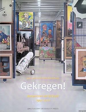 Seller image for Gekregen! Aanwinsten van de staat 1990-2010 for sale by Klondyke