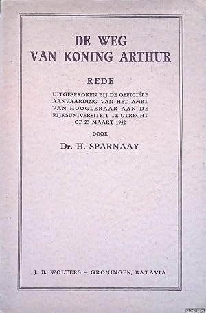 Seller image for De weg van Koning Arthur. Rede for sale by Klondyke